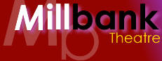 Millbank Theatre